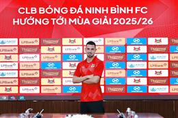 The rookie of Ninh Binh Club is eagerly waiting for challenges in Vietnam