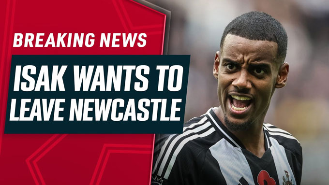Isak asks BLD Newcastle to let him go