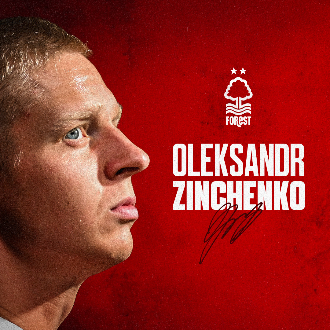 Nottingham Forest confirmed the successful recruitment of Oleksandr Zinchenko 1