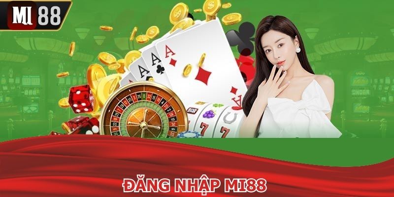 đăng nhập Mi88