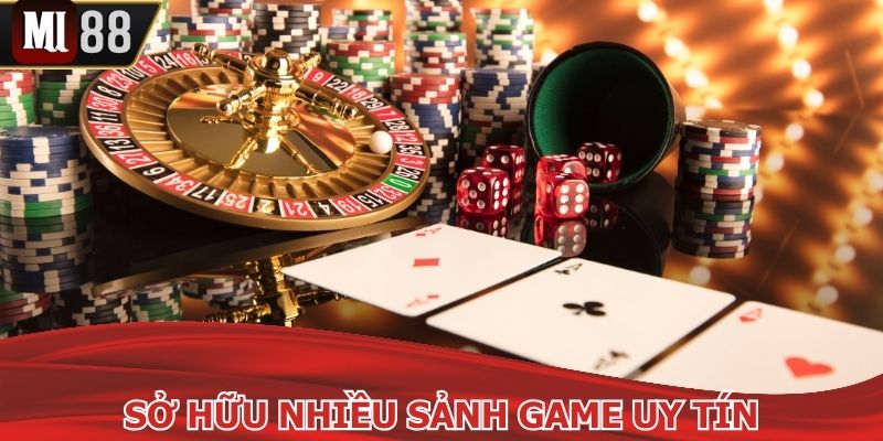 Địa chỉ sở hữu các sảnh game đầy uy tín