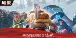 Game Dota 2 Là Gì