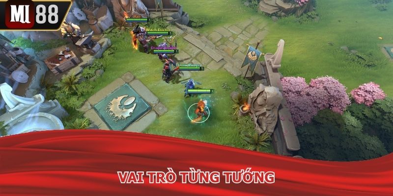 Mỗi tướng sẽ có nhiệm vụ riêng biệt trong game