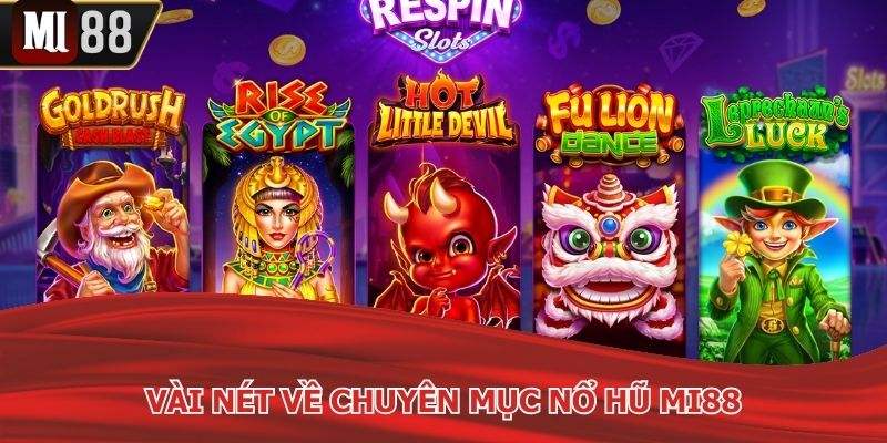 Nổ hũ Mi88 nâng cấp với sự tiện lợi tuyệt đối