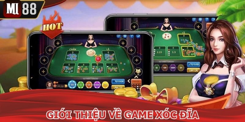 Tìm hiểu nhanh về tựa game xóc đĩa